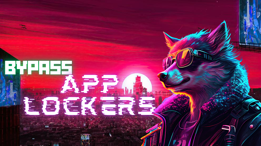 App Locker Bypass